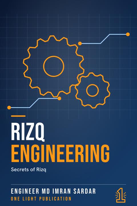 Cover of Rizq Engineering: Secrets of Rizq, by Engineer Md Imran Sardar